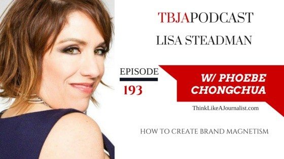 How To Create Brand Magnetism, <b>Lisa Steadman</b>, TBJApodcast 193 - LisaSteadman_193-560x315