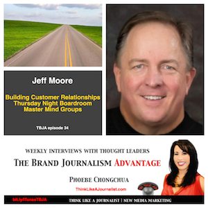 Jeff Moore on The Brand Journalism Advantage Podcast