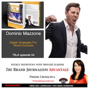 Dominic Mazzone on The Brand Journalism Advantage Podcast