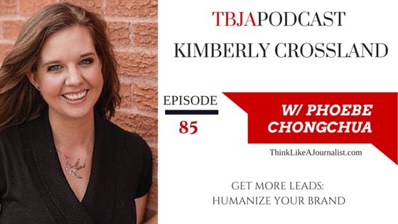Get More Leads, Kimberly Crossland, TBJApodcast 85