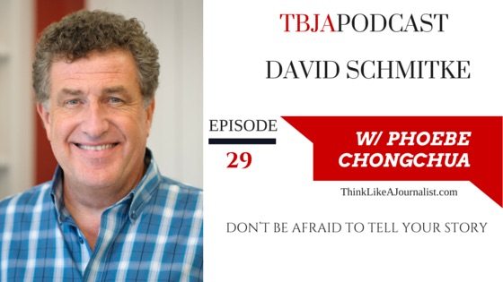 Don't Be Afraid To Tell Your Story, David Schmitke, TBJApodcast 29