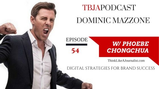 Digital Strategies For Brand Success, Dominic Mazzone, TBJApodcast 54