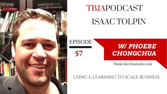 Using e-Learning To Scale Business, Isaac Tolpin, TBJApodcast 57