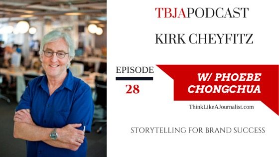 Storytelling For Brand Success, Kirk Cheyfitz, TBJApodcast 28