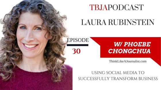 Using Social Media To Successfully Transform Business, Laura Rubinstein, TBJApodcast 30