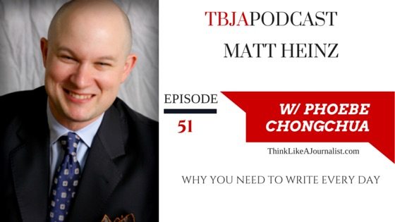 Why You Need To Write Every Day, Matt Heinz, TBJApodcast 51