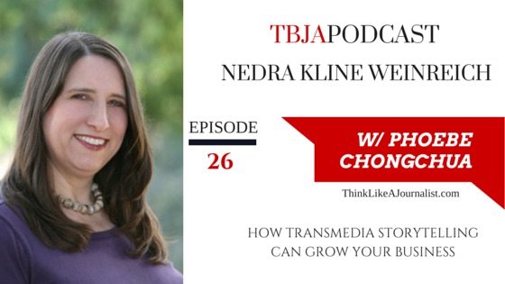 Storytelling Can Grow Your Business, Nedra Kline Weinreich, TBJApodcast 26