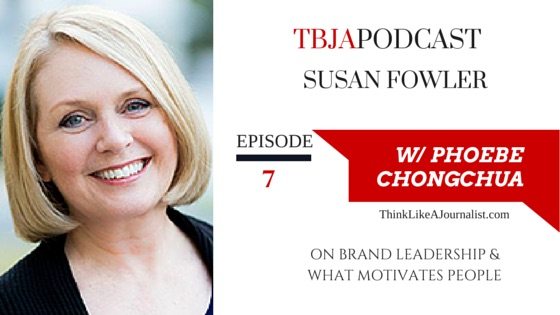 Brand Leadership & What Motivates People, Susan Fowler, TBJApodcast 7