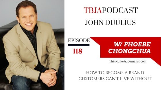 How To Become A Brand Customers Can't Live Without, John DiJulius, TBJApodcast 118