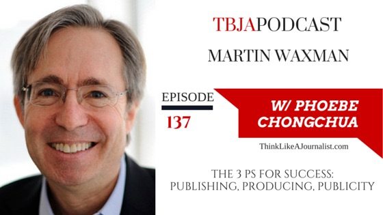 The 3 Ps For Success, Martin Waxman, TBJApodcast 137