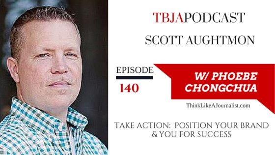 Position Your Brand For Success, Scott Aughtmon, TBJApodcast 140