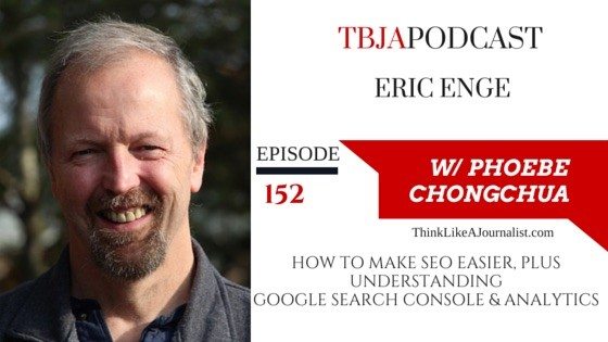 How To Make SEO Easier, Eric Enge, TBJApodcast 152