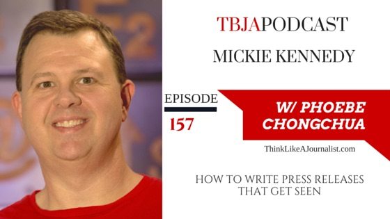 How To Write Press Releases, Mickie Kennedy, TBJApodcast 157