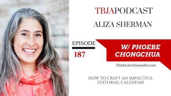 How To Craft An Impactful Editorial Calendar, Aliza Sherman, TBJApodcast 187