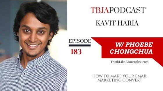 How To Make Your Email Marketing Convert, Kavit Haria, TBJApodcast 183