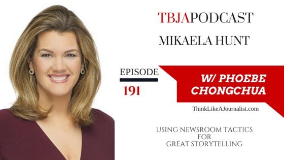 Using Newsroom Tactics For Great Storytelling, Mikaela Hunt, TBJApodcast 191
