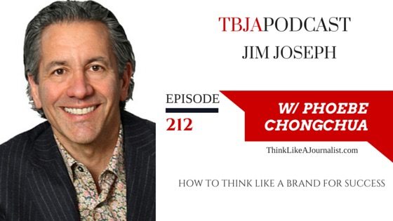 How To Think Like A Brand For Success, Jim Joseph, TBJApodcast 212