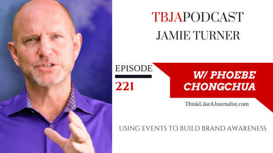 Using Events To Build Brand Awareness, Jamie Turner, TBJApodcast 221