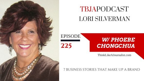 7 Business Stories That Make Up A Brand, Lori Silverman, TBJApodcast 225