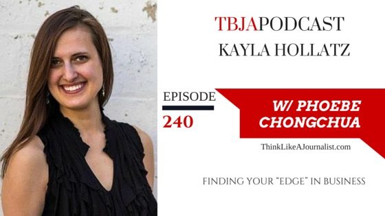 Finding Your Edge In Business, Kayla Hollatz, TBJApodcast 240