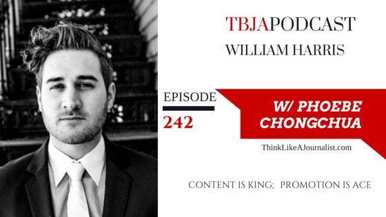 Content Is King; Promotion Is The Ace, William Harris, TBJApodcast, 242