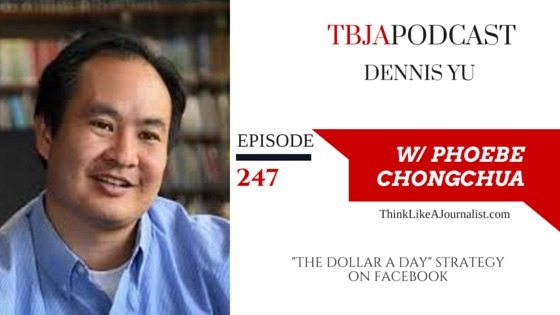 The Dollar A Day Strategy On Facebook, Dennis Yu, TBJA 247