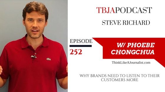 Why Brands Need To Listen To Their Customers More, Steve Richard, TBJApodcast 252