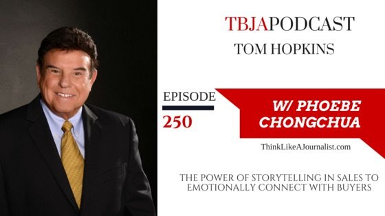 The Power Of Storytelling In Sales To Emotionally Connect With Buyers, Tom Hopkins, TBJApodcast 250