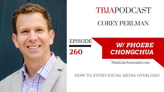 How To Avoid Social Media Overload, Corey Perlman, TBJApodcast 260