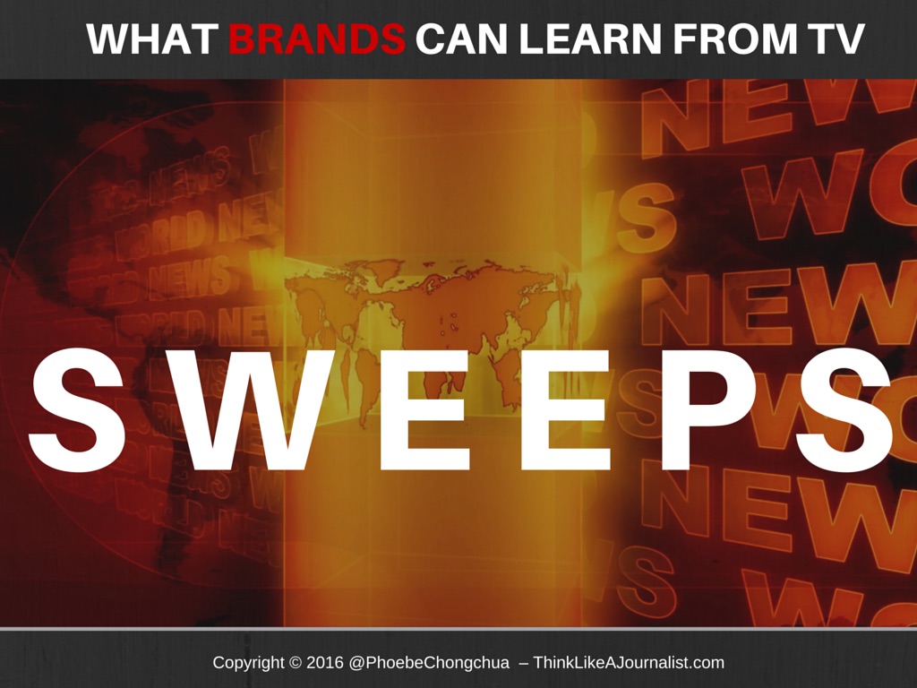 What Brands Can Learn From TV Sweeps, ThinkLikeAJournalist.com