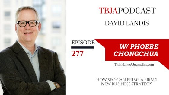 How SEO Can Prime A Firm's New Business Strategy, David Landis, TBJApodcast 277