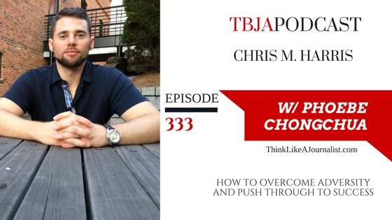 How To Overcome Adversity And Push Through To Success, Chris M. Harris TBJApodcast 333