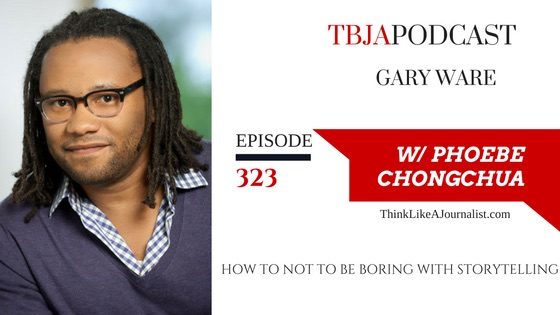 How To Not Be Boring With Storytelling, Gary Ware, TBJApodcast 323