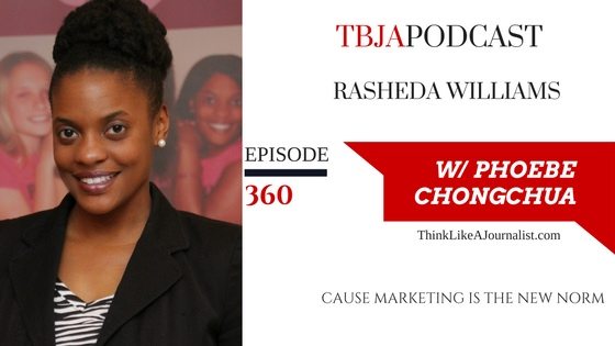 Cause Marketing Is The New Norm, Rasheda Williams, TBJApodcast 360