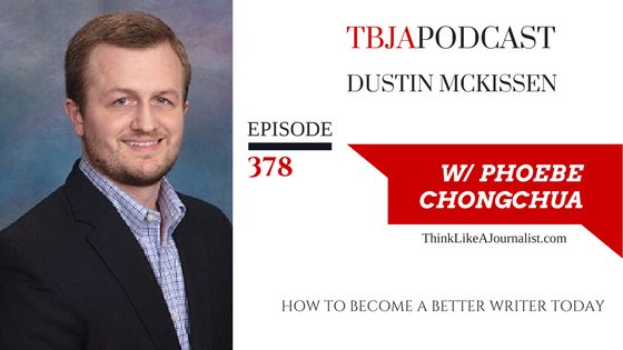 How You Can Become a Better Writer Today, Dustin McKissen, TBJApodcast 378