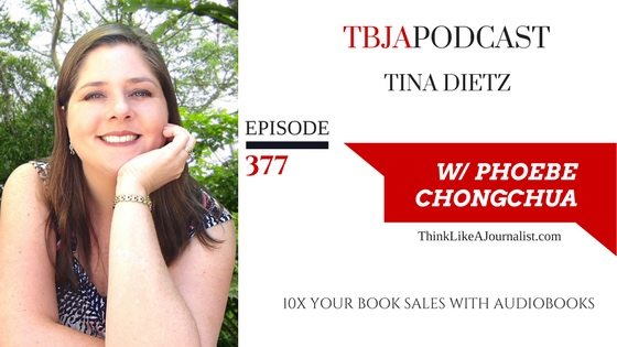 10X Your Book Sales With Audiobooks, Tina Dietz, TBJApodcast 377