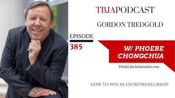 How To Win In Entrepreneurship, Gordon Tredgold, TBJApodcast 385