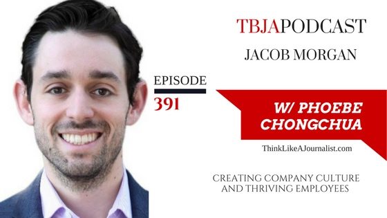 Creating Company Culture And Thriving Employees, Jacob Morgan, TBJApodcast 391